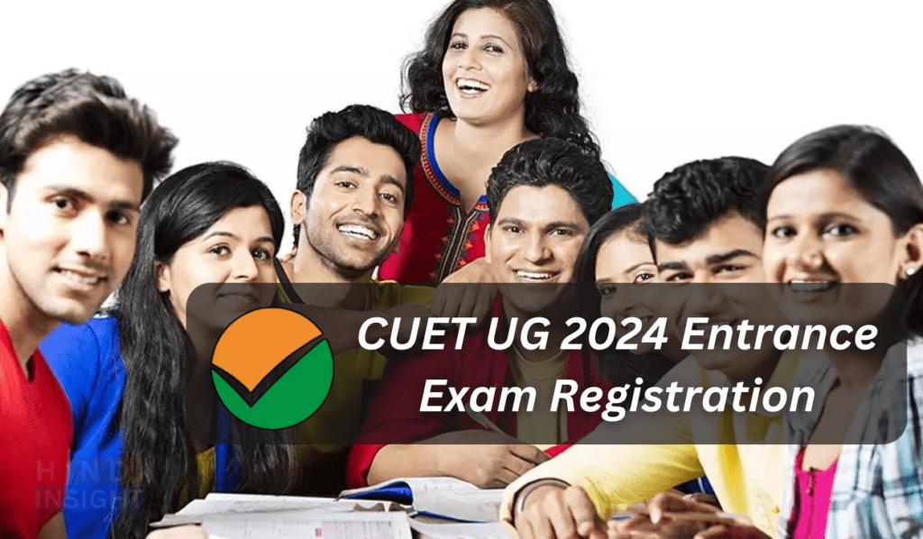 CUET UG 2024 Entrance Exam Registration